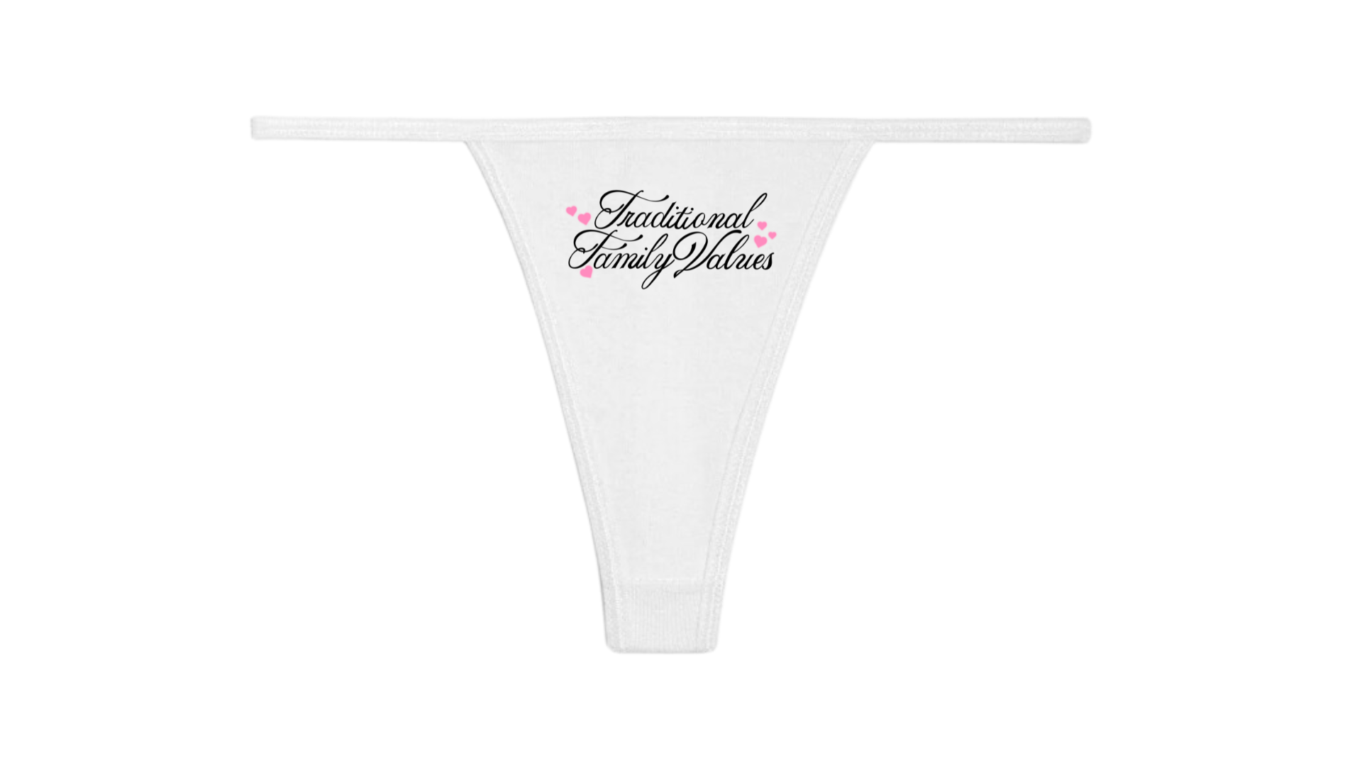 RIDE: Traditional Family Values Thong