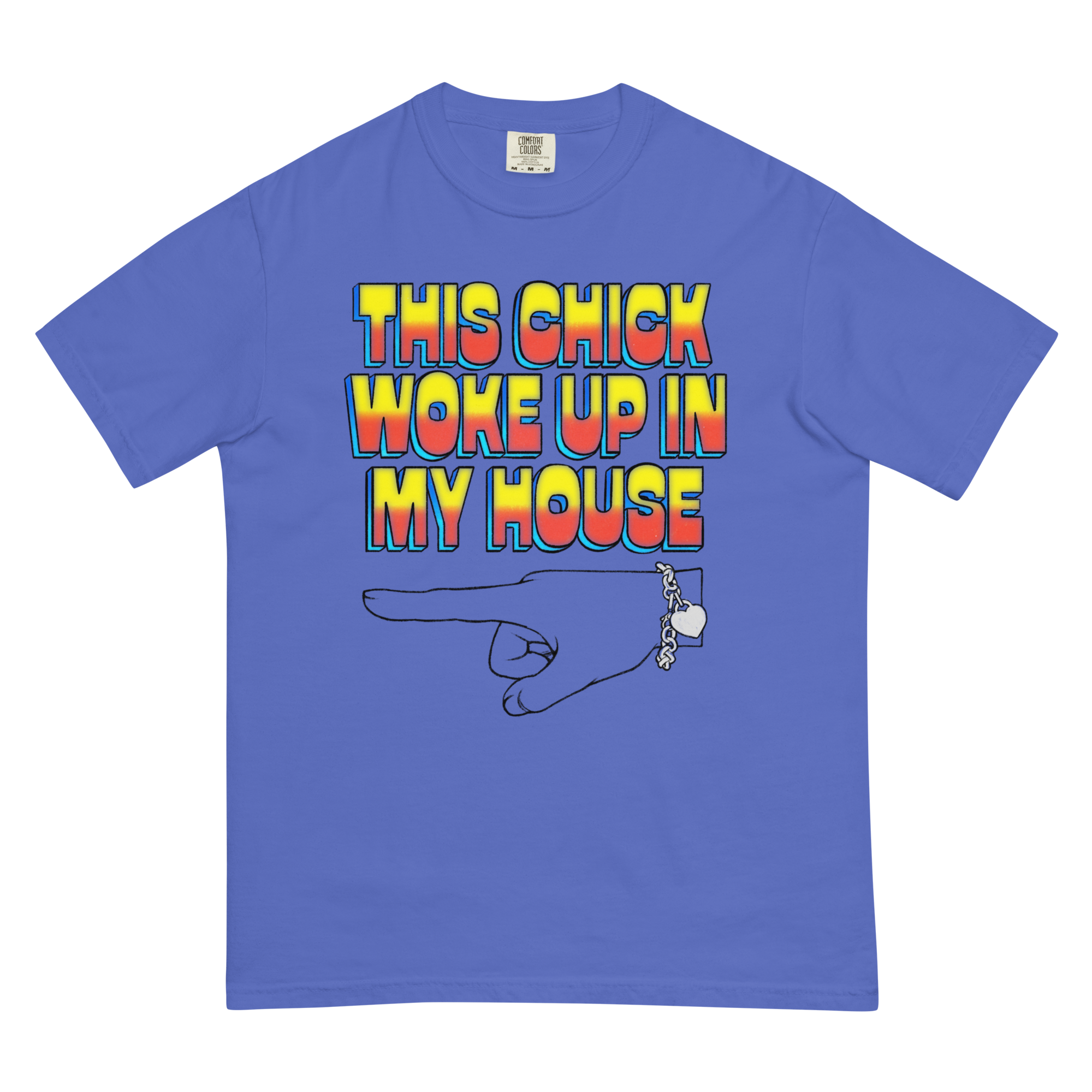 She Woke Up In My House Tee