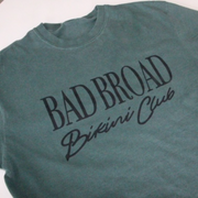 Bad Broad Bikini Club Tee