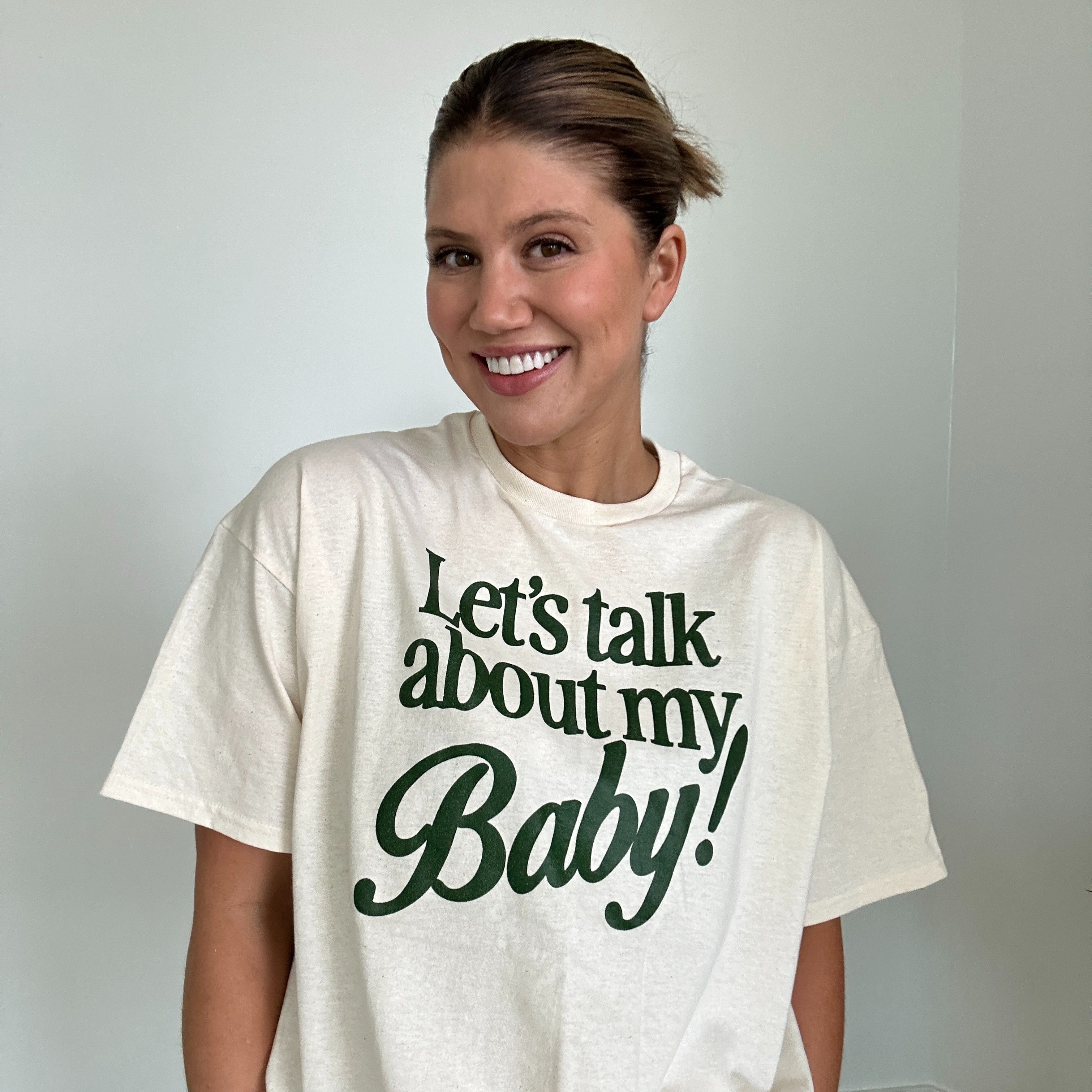 Let's Talk About My Baby T-Shirt