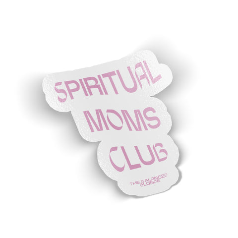 THE BALANCED BLONDE: SPIRITUAL MOMS CLUB STICKER PINK