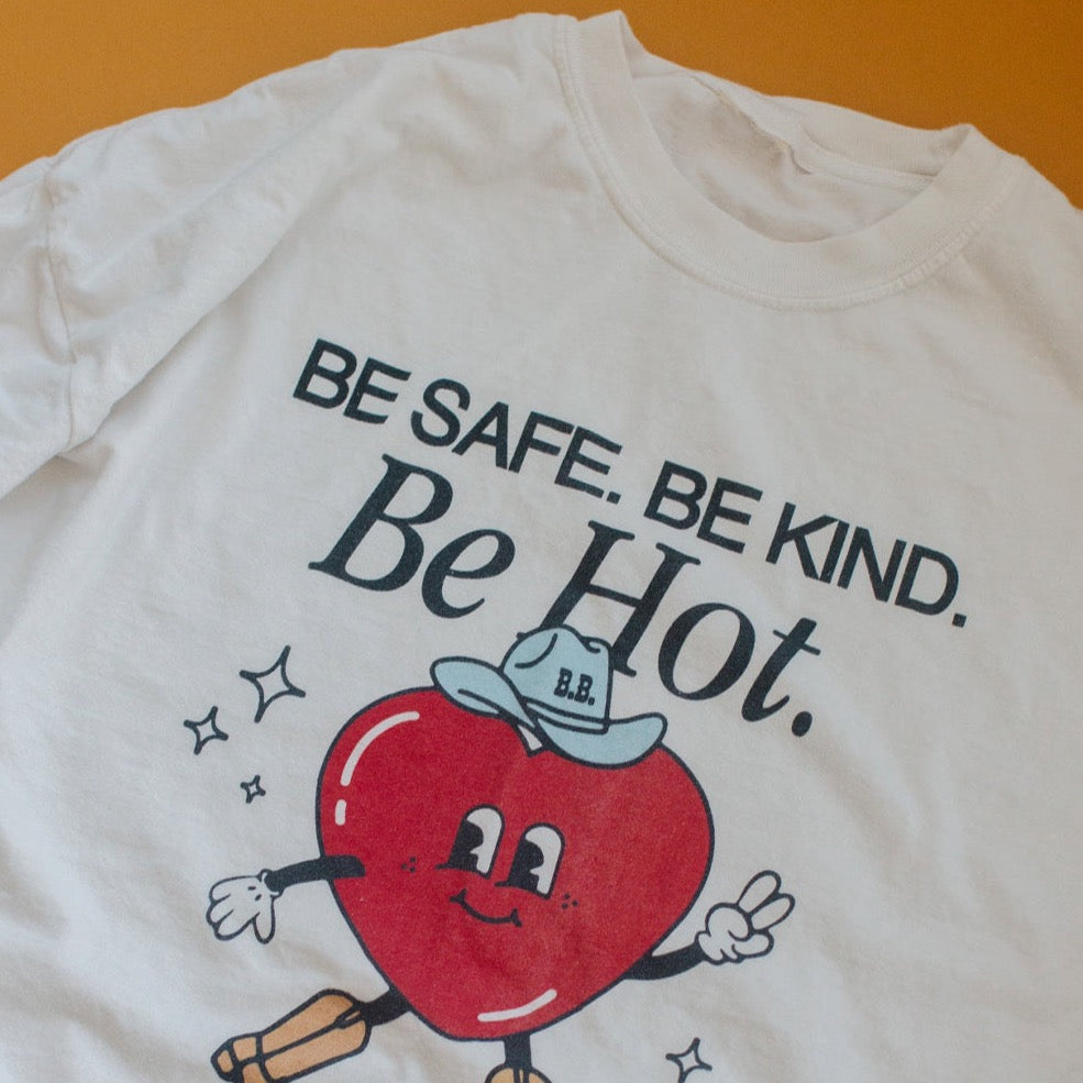 SAFE, KIND, & HOT COWGIRL TEE