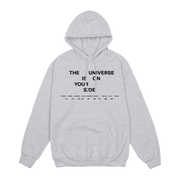 THE UNIVERSE IS ON YOUR SIDE HOODIE