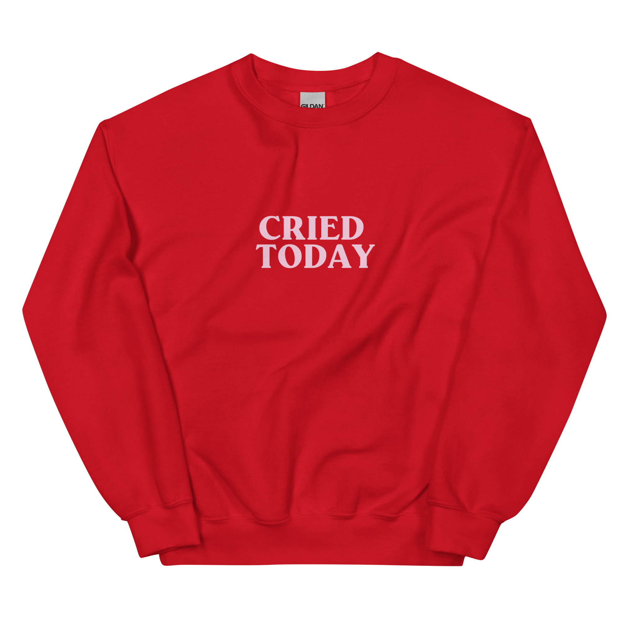 CRIED TODAY RED CREWNECK