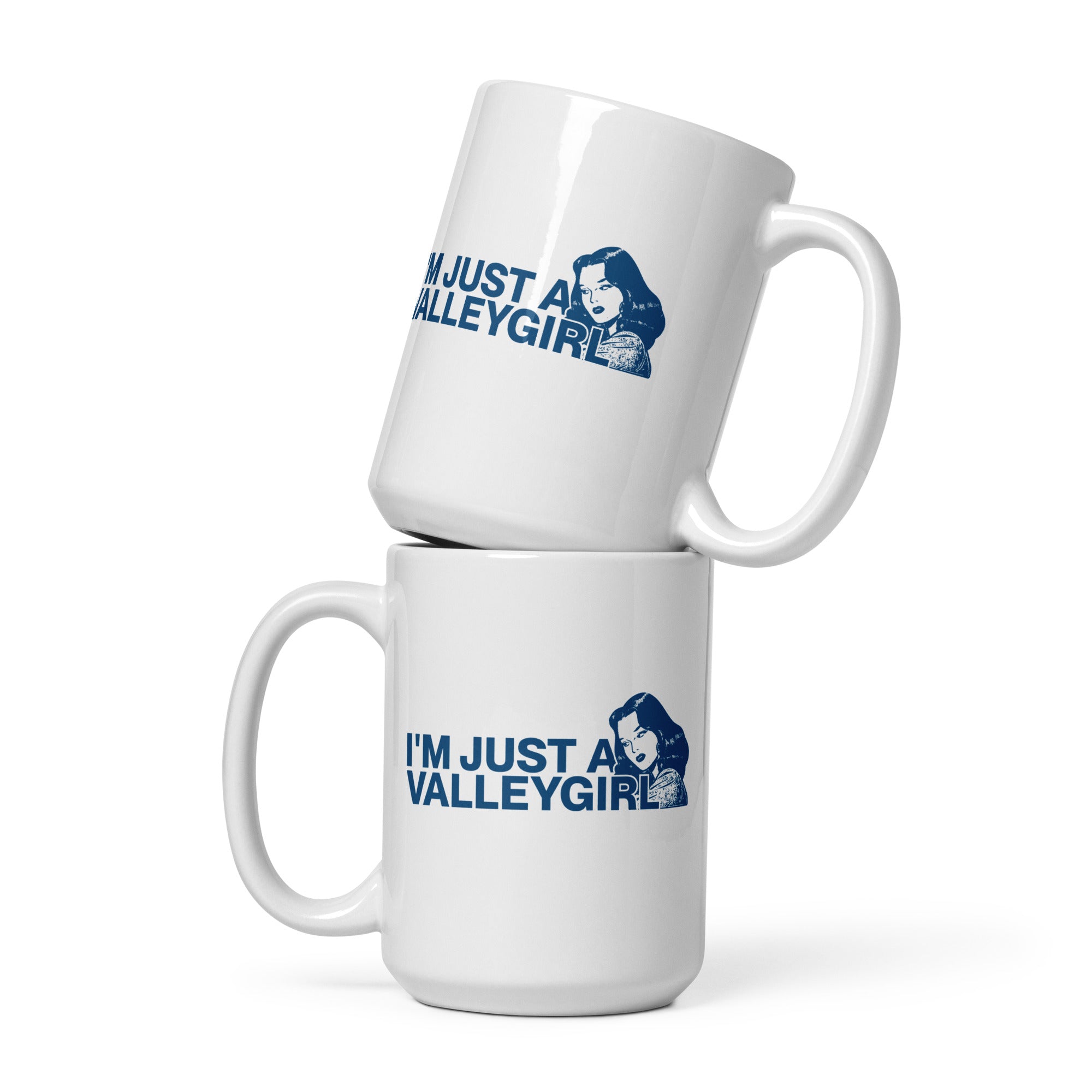 WWS: I’m Just A Valley Girl Mug