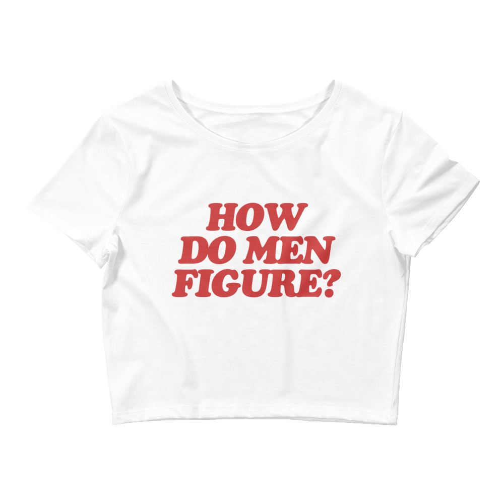 How Do Men Figure? Baby Tee