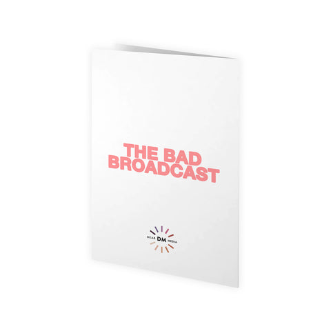 The Bad Broadcast: You’ll Do Card