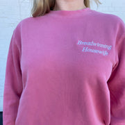 Pink Breadwinning Housewife Crew