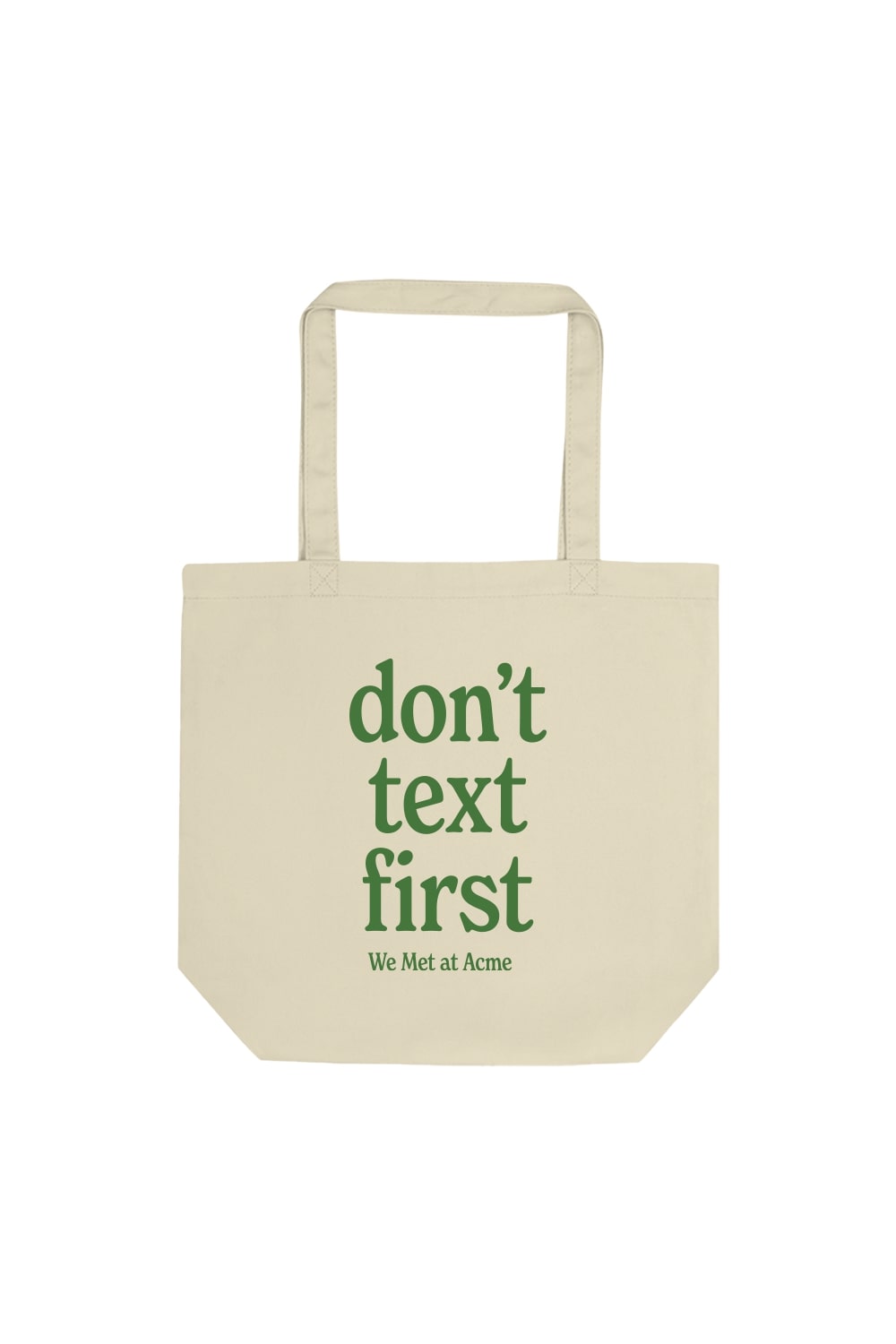 Dont Text Tote