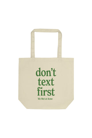 Dont Text Tote