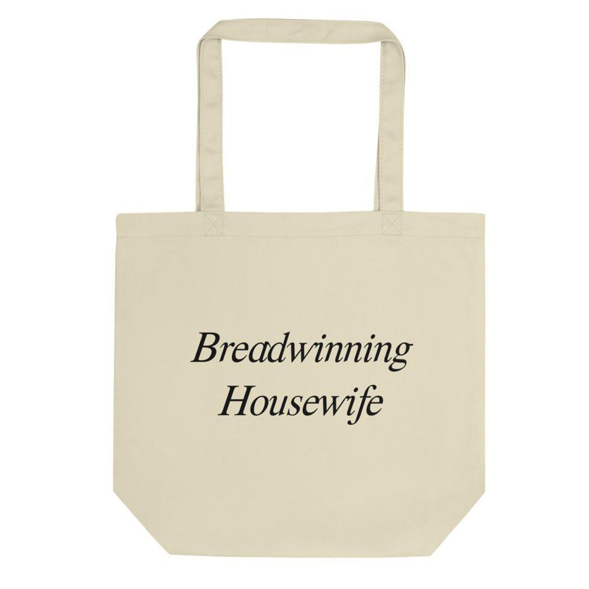 Breadwinning Housewife Tote