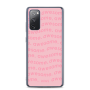 Pink Awesome Samsung Case