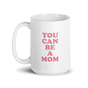 Dumb Bitch Mom Mug